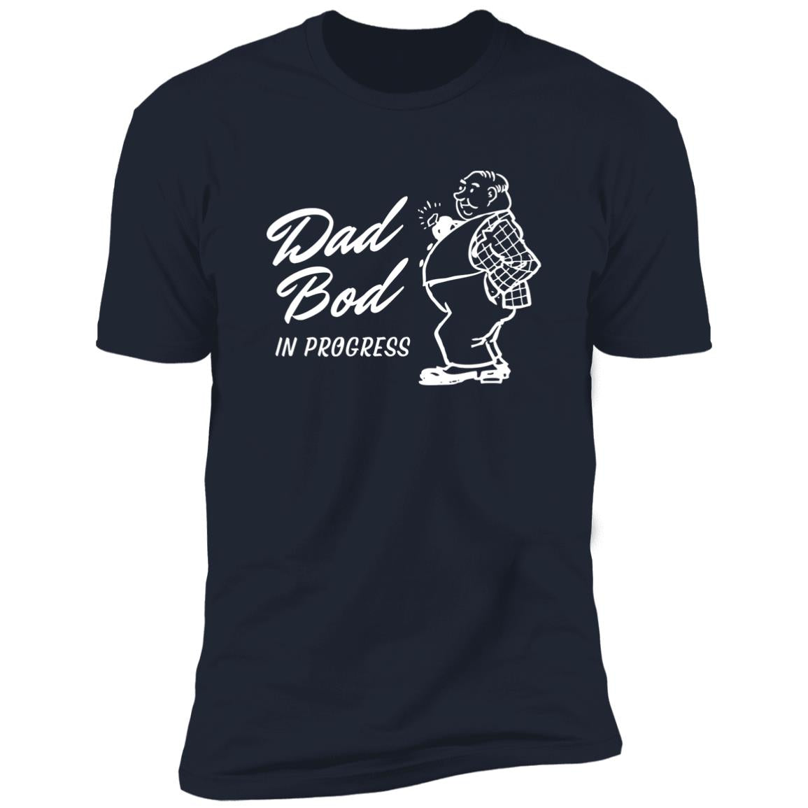 Dad Bod in Progress Z61x Premium Short Sleeve Tee (Closeout)