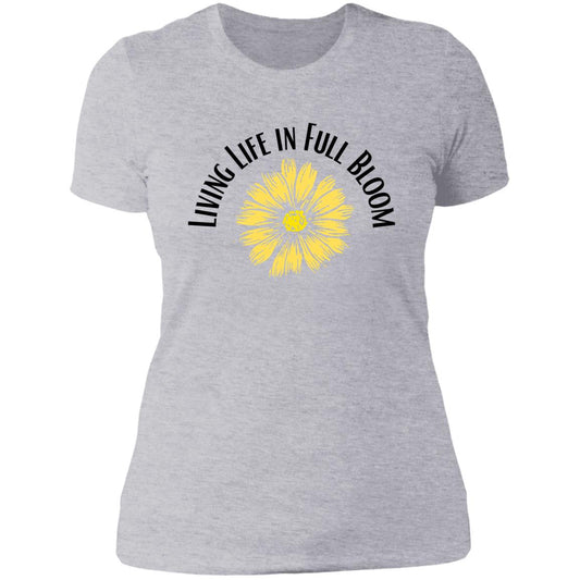 Living Life in Full Bloom (1) NL3900 Ladies' Boyfriend T-Shirt