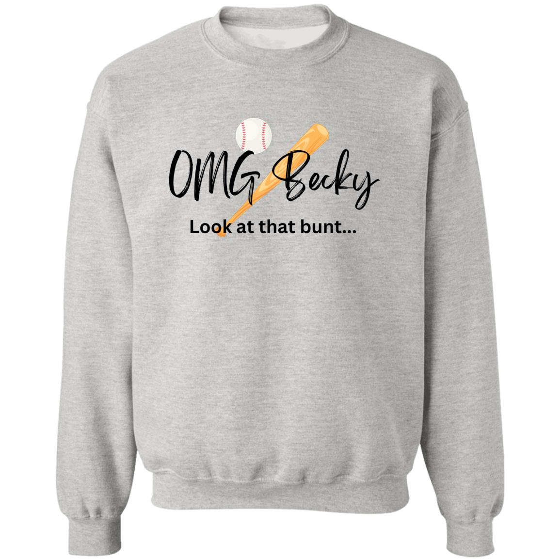 OMG Becky Z65x Pullover Crewneck Sweatshirt 8 oz (Closeout)